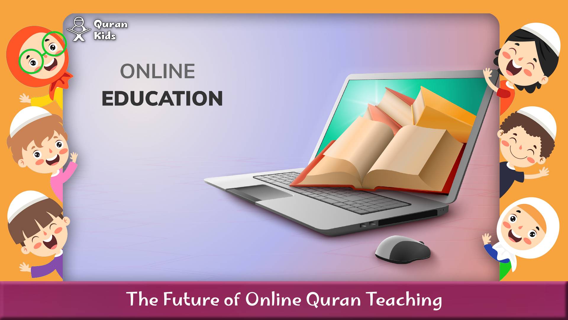 Best Quran Teacher Online for Kids