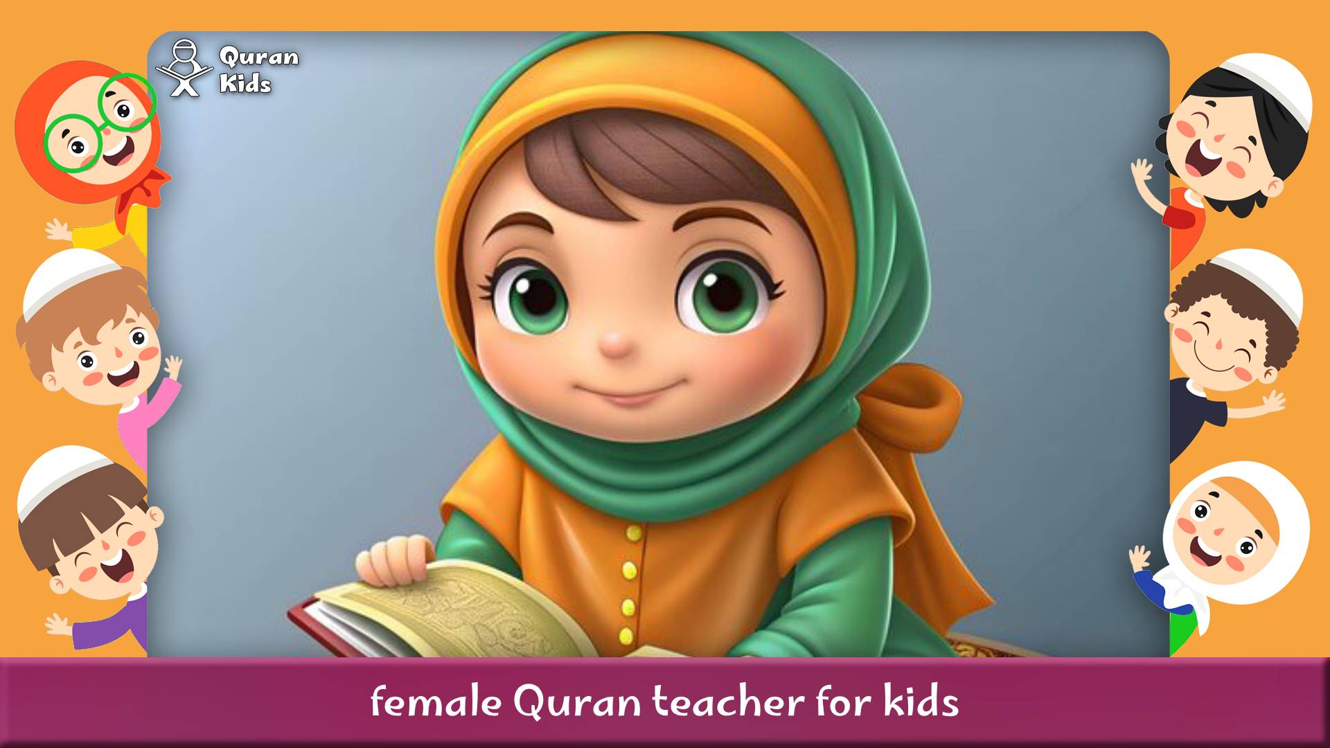 female Quran teacher for kids