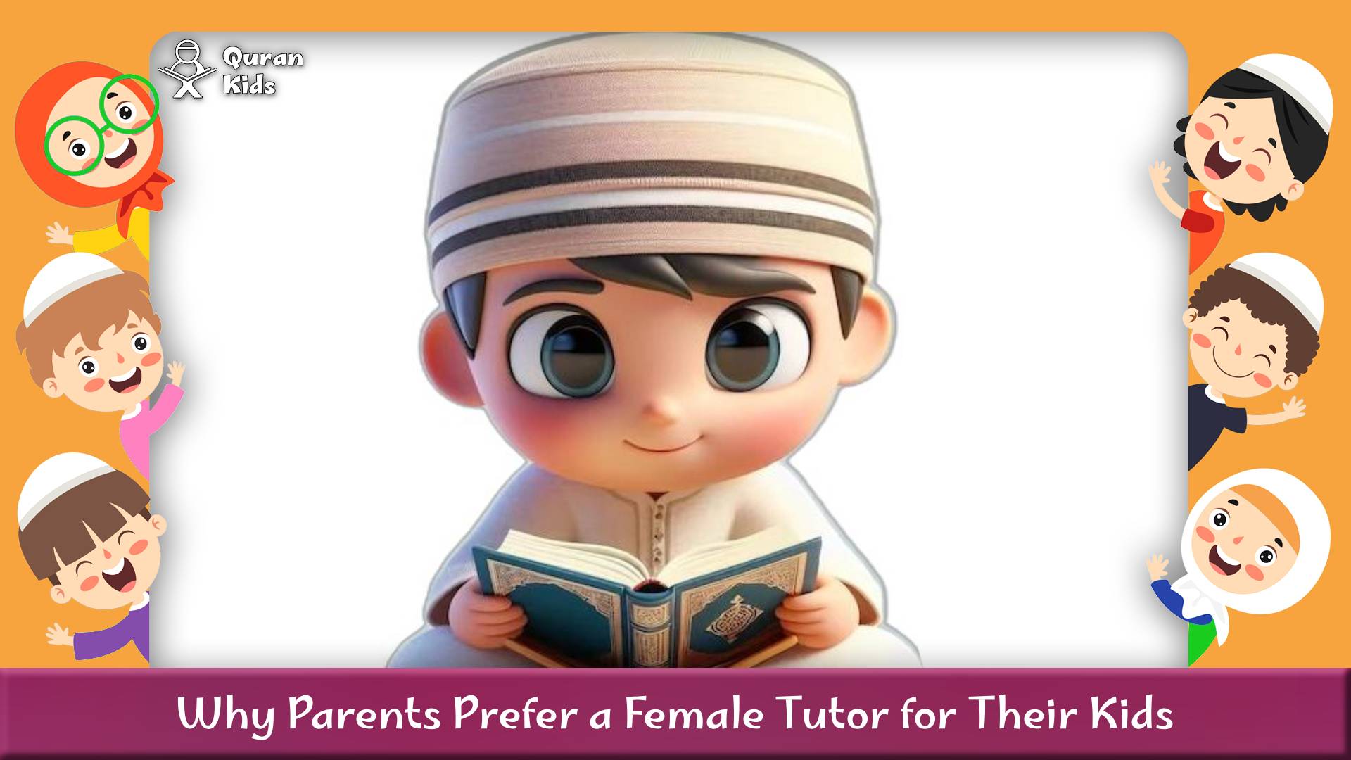 female Quran teacher for kids