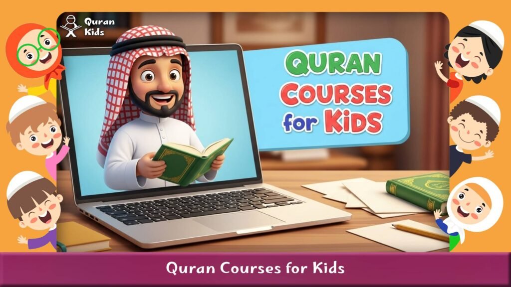 Best Online Quran Courses for Kids in 2026