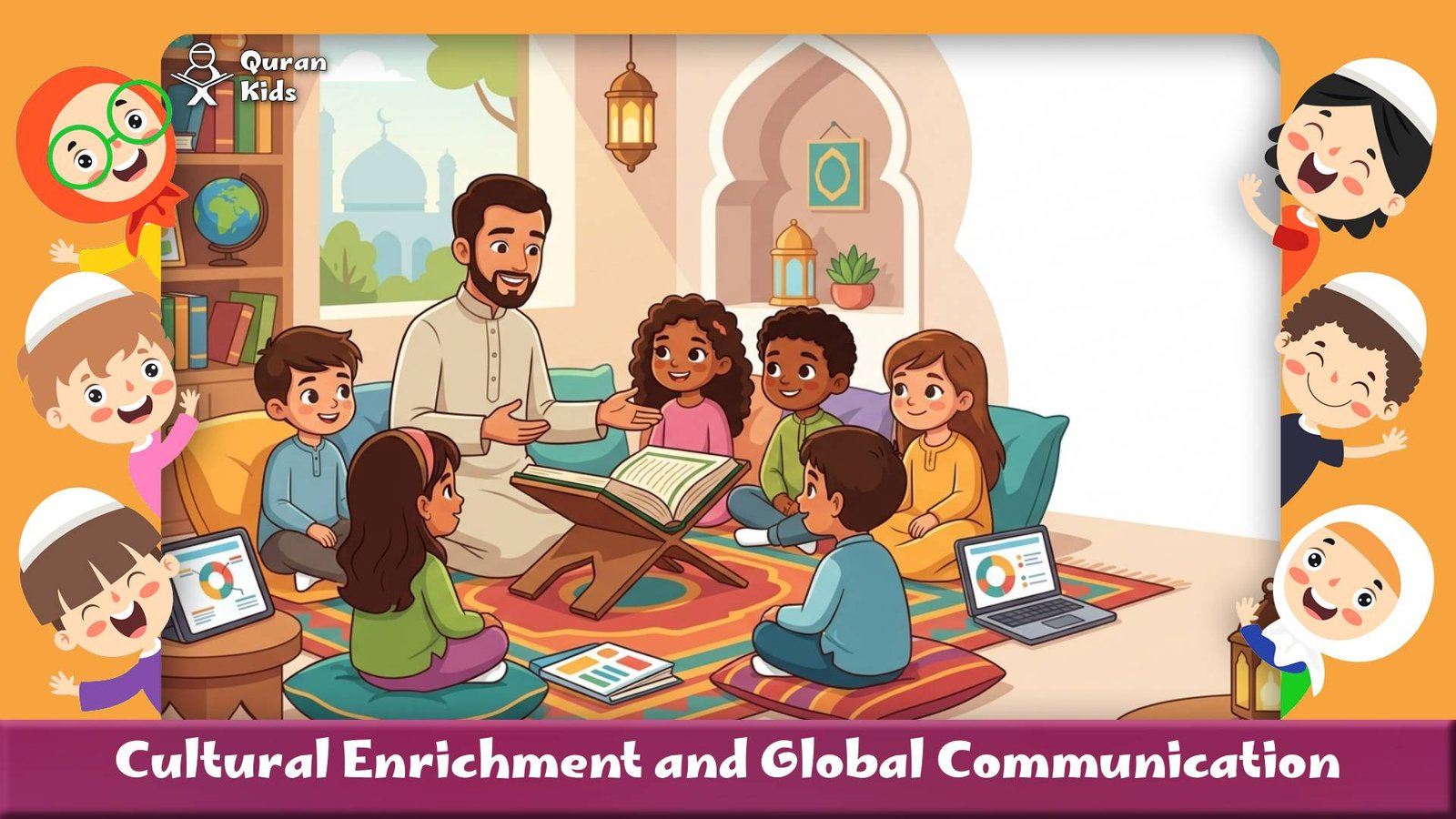 Cultural Enrichment and Global Communication