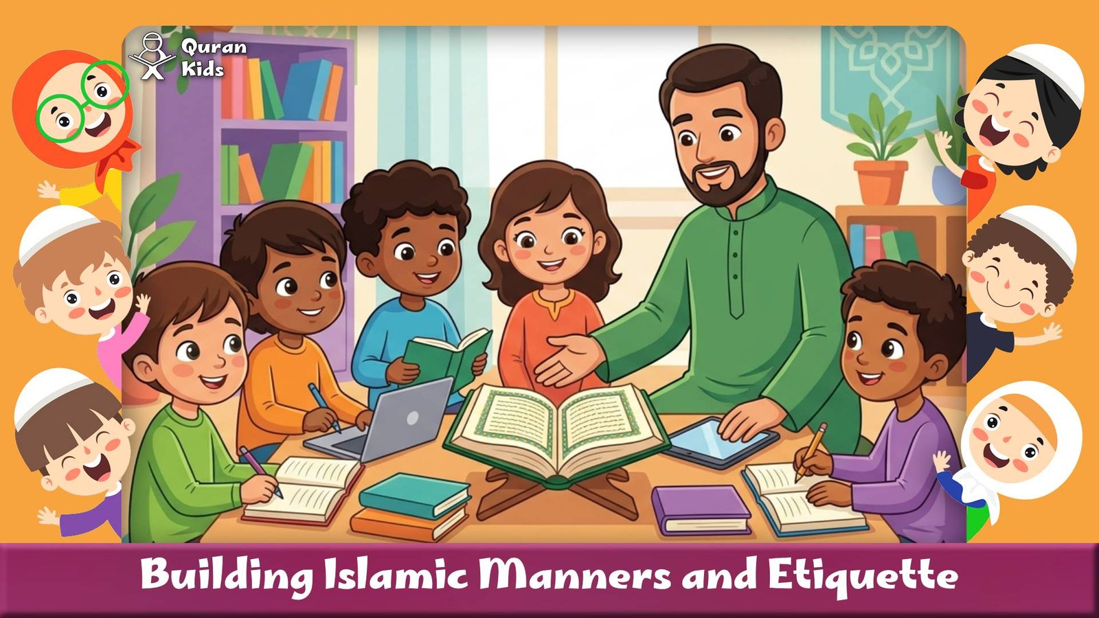 Building Islamic Manners and Etiquette