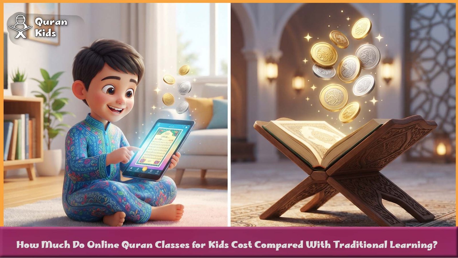 How Much Do Online Quran Classes for Kids Cost Compared With Traditional Learning?