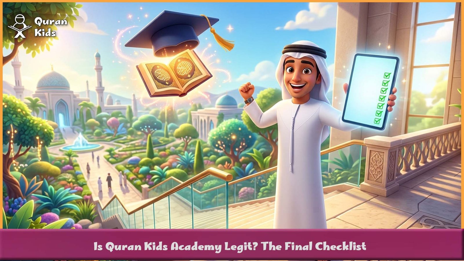 Is Quran Kids Academy Legit_ The Final Checklis?