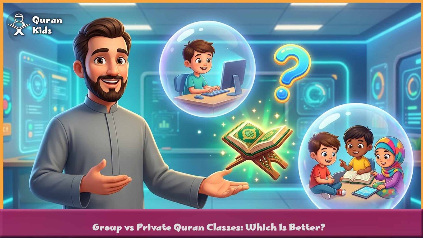 Group vs Private Quran Classes_ Which Is Better